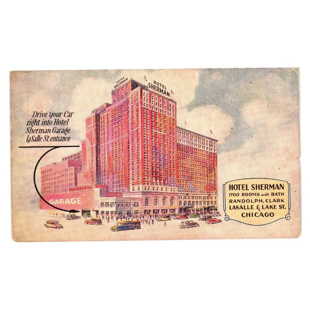 Hotel Sherman Chicago Collectible Vintage Postcard 1700 Rooms Printed Garage Art